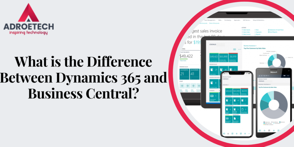 What is the difference between Dynamics 365 and Business Central