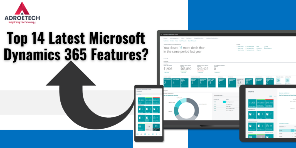 Top 14 Latest Microsoft Dynamics 365 Features